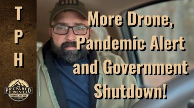 More Drones, Pandemic Alert and Government Shutdown!