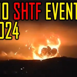 Top 10 SHTF Events of 2024