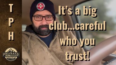 It’s a big club…careful who you trust!