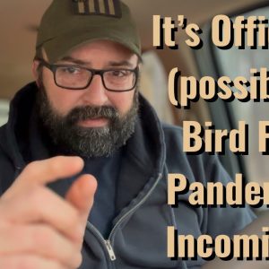 It’s Official! (possibly) Bird Flu Pandemic Incoming!