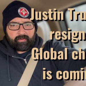 Justin Trudeau resigns! Global change is coming!