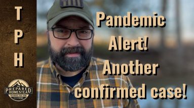 Pandemic Alert. Another Confirmed Case!