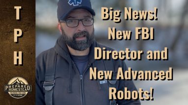 Big News! New FBI Director and New Advanced Robots!