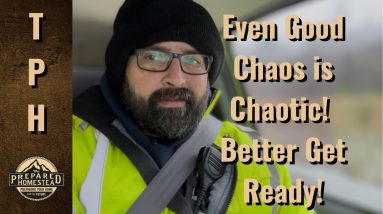 Even Good Chaos is Chaotic!! Better Get Ready!