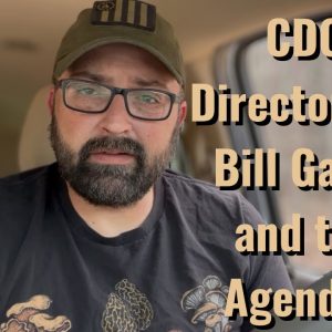 CDC Director, AI, Bill Gates and the Agenda!