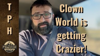 Clown World is getting Crazier but it’s all part of the Plan!