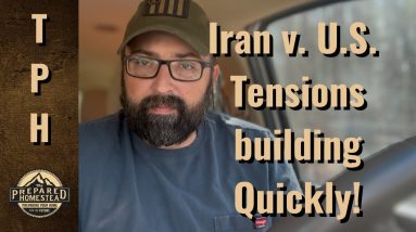 Iran v. U.S. Tensions building Quickly!