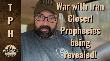War with Iran Closer! Prophecies being revealed!