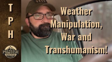 Weather, War and Transhumanism!