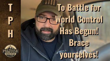 The Battle for World Control Has Begun! Brace Yourselves!