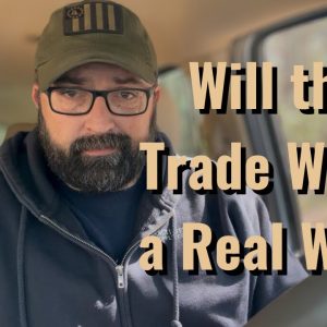 Will the Trade War = a Real War?