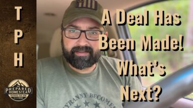 A Deal Has Been Made! What’s Next?