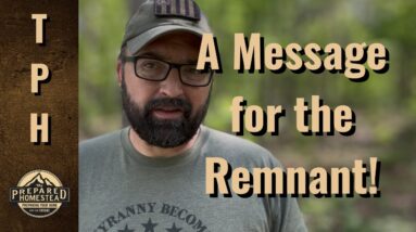 A Message to the Remnant.