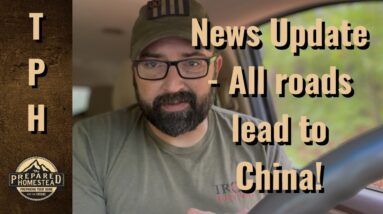 News Updates - All roads lead to China!
