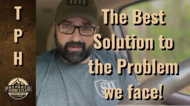 The Best Solution to the Problem we face!