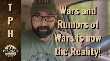 Wars and Rumors of Wars is now the Reality!