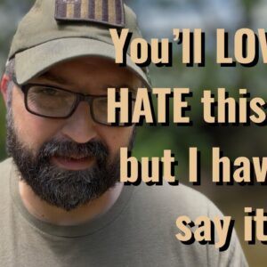 You’ll LOVE or HATE this One, but I have to say it!