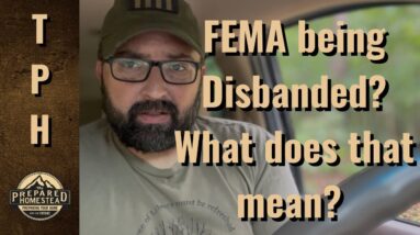 FEMA being Disbanded? What does that mean?