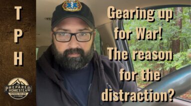 Gearing up for War! The reason for the distraction?