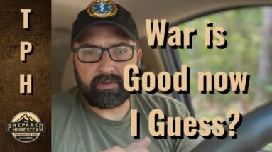 War is Good now I guess?