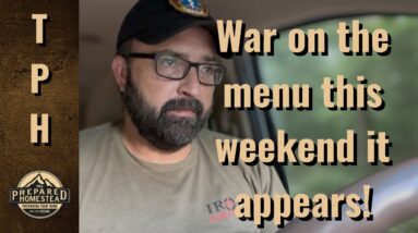 War on the menu for the weekend it appears!