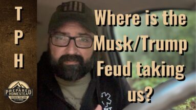 Where is the Musk/Trump Feud taking us?