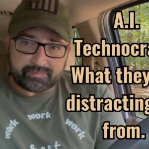 A.I. Technocracy. What they are distracting you from.