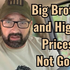 Big Brother and Higher Prices! Not Good.