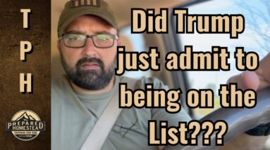 Did Trump just admit to being on the List??