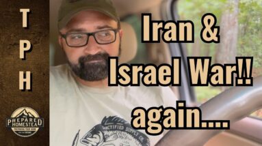 Iran and Israel War! Again….