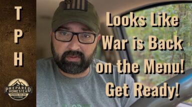 Looks like War is Back on the Menu! Get Ready!