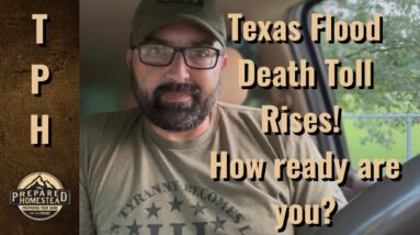 Texas Flood Death Toll Rises! How ready are you?