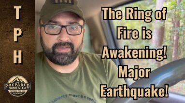 The Ring of Fire is Awakening! Major Earthquake!