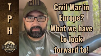 Civil War in Europe? What we have to look forward to!