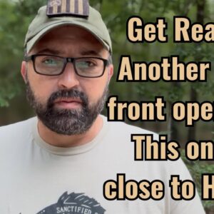 Get Ready! Another War front opening! This one’s close to home!