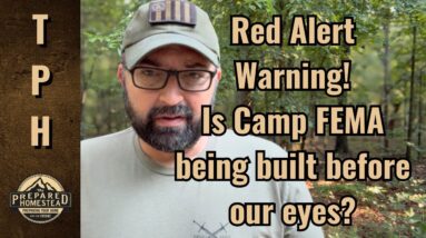 Red Alert Warning! Is Camp FEMA being built before our eyes?