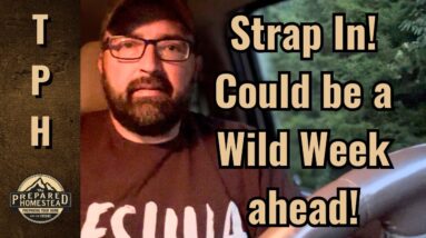 Strap In! Could be a Wild Week ahead!