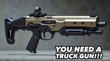 THE ULTIMATE TRUCK GUN EVERY AMERICAN MUST OWN!