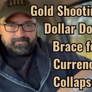 Gold Shooting Up! Dollar Down! Brace for Currency Collapse!