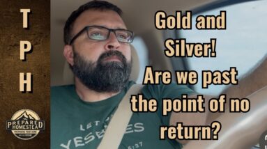 Gold and Silver! Are we past the point of no return?