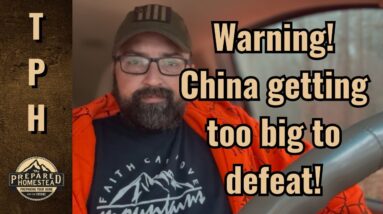 Warning! China getting too big to defeat!