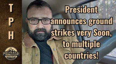 Ground Strikes Happening Very Soon to Multiple Countries!