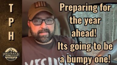 Preparing for the year ahead! It’s going to be a bumpy one!