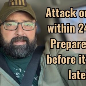 Attack on Iran within 24hrs? Prepare now before it’s too late!