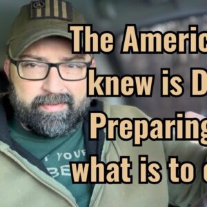 The America you knew is Dead! Preparing for what is to come!