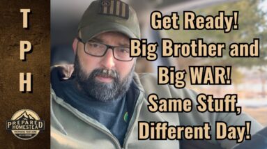 Get Ready! Big Brother and Big WAR! Same Stuff, Different Day!