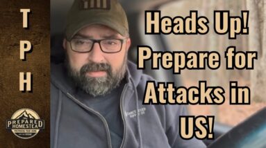 Heads Up! Prepare for Attacks in U.S.!