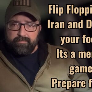 Flip Flopping on Iran and Dyes in your food! It’s a mental game! Prepare for it!