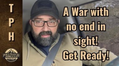 A War with no end in sight! Get Ready!