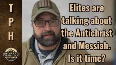 Elites talking about the Antichrist and Messiah. Is it time?